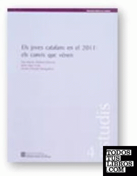 joves catalans en el 2011: els canvis que vénen/Els