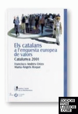 catalans a l'enquesta europea de valors. Catalunya 2001/Els