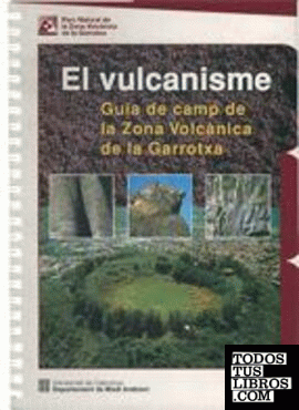 vulcanisme: guia de camp de la Zona Volcànica de la Garrotxa/El