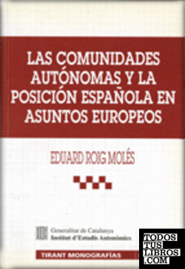 comunidades autónomas y la posición española en asuntos europeos/Las