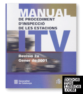 Manual de procediment d'inspecció de les estacions ITV. Revisió 2a Gener de 2001