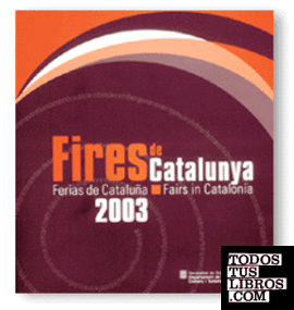 Fires de Catalunya. Ferias de Cataluña. Fairs in Catalonia 2003
