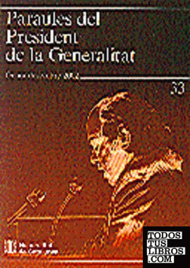 Paraules del President de la Generalitat. Gener - desembre 2002