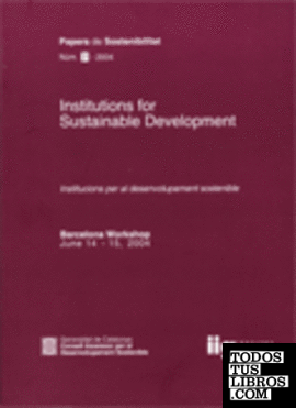 Institutions for Sustainable Development. Institucions per al desenvolupament sostenible. Barcelona Workshop. June 14-15