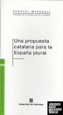 propuesta catalana para la España plural/Una