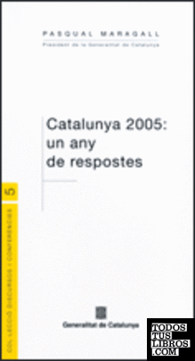 Catalunya 2005: un any de respostes. Missatge de Cap d'Any