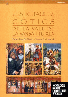 retaules gòtics de la Vall de la Vansa i Tuixén/Els