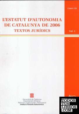 Estatut d'Autonomia de Catalunya de 2006. Textos jurídics (Obra completa)/L'