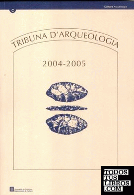 Tribuna d'Arqueologia 2004-2005