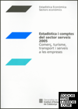 Estadística i comptes del sector serveis 2005. Comerç
