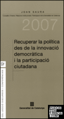 Recuperar la política des de la innovació democràtica i la participació ciutadana