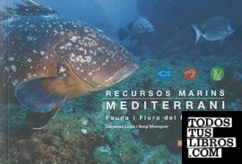 Recursos marins del Mediterrani. Fauna i flora del mar català
