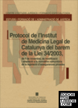 Protocol de l'Institut de Medicina Legal de Catalunya del barem de la Llei 34/2003