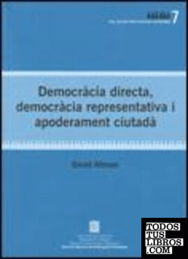 Democràcia directa, democràcia representativa i apoderament ciutadà