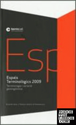 Espais Terminològics 2009: Terminologia i variació geolingüística