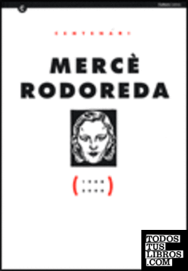 Mercè Rodoreda (1908 - 2008)