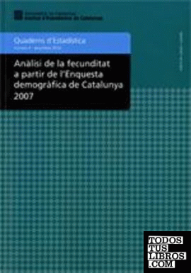 Anàlisi de la fecunditat a partir de l'Enquesta demogràfica de Catalunya 2007