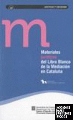 Materiales jurídicos del Llibro Blanco de la Mediación en Cataluña