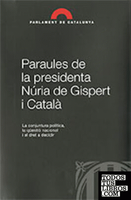 Paraules de la presidenta Núria de Gispert i Català