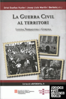 Guerra Civil al territori. Lleida, Tarragona i Girona/La