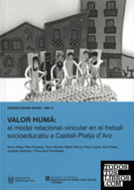 VALOR HUMÀ: el model relacional-vincular en el treball socioeducatiu a Castell-Platja d'Aro