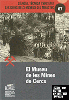 El Museu de les Mines de Cercs