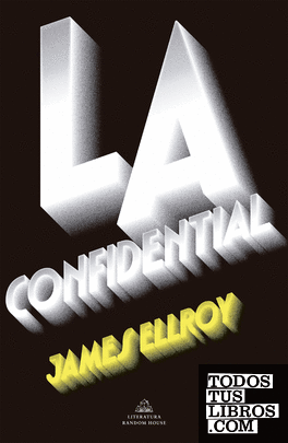 L.A. Confidential (Cuarteto de Los Ángeles 3)