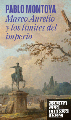 Marco Aurelio y los límites del imperio