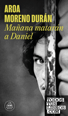 Mañana matarán a Daniel