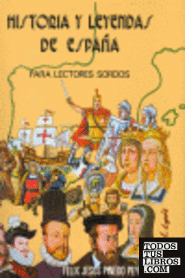 Historia y leyendas de España para lectores sordos