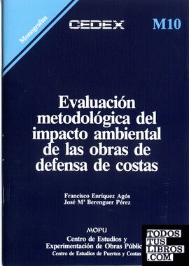 Evaluación metodológica del impacto ambiental de las obras de defensa de costas. M-10