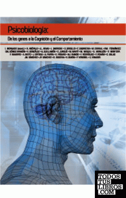Psicobiología:De los Genes a la Cognición y el Comportamiento