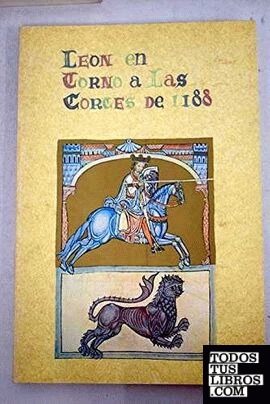 León en torno a Las Cortes de 1188