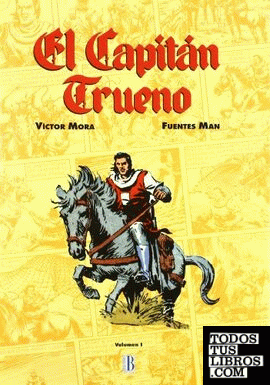 El Capitán Trueno (Volúmen I)
