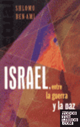Israel, entre la guerra y la paz