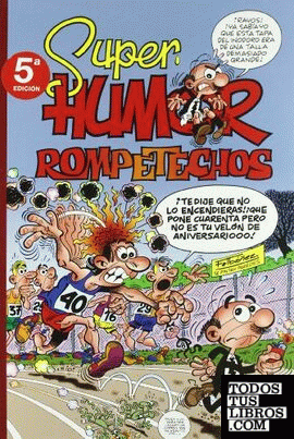 Súper Humor Rometechos (Súper Humor Mortadelo 37)