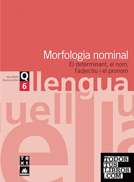 Quadern de llengua 6: Morfologia nominal