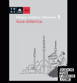 Guia didàctica Llengua catalana i literatura 1r curs BAT