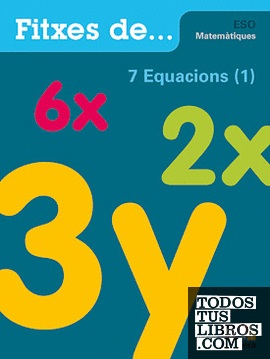 Quadern 7: Equacions (1)