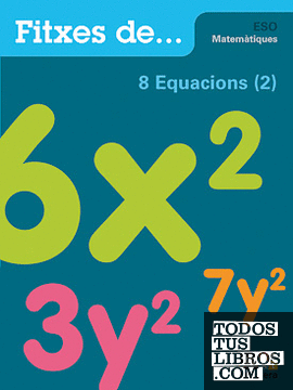Quadern 8: Equacions (2)