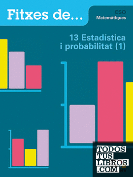 Quadern 13: Estadística i probabilitat (1)