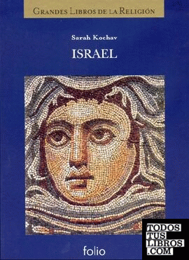 Grandes civilizaciones del pasado. Israel
