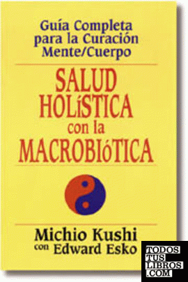 Salud holística con la macrobiótica