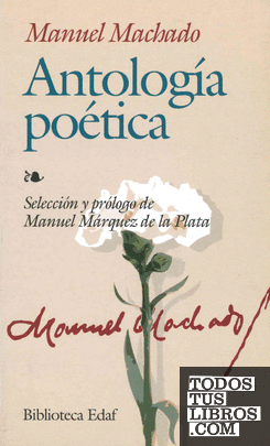 Antología poética de Manuel Machado