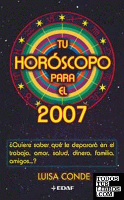 Tu horóscopo para 2007