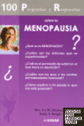 100 preguntas y respuestas sobre la menopausia