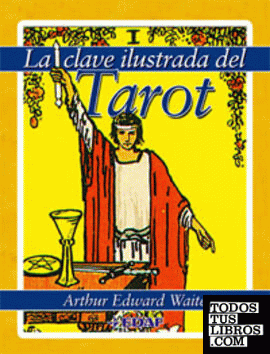 La clave ilustrada del Tarot