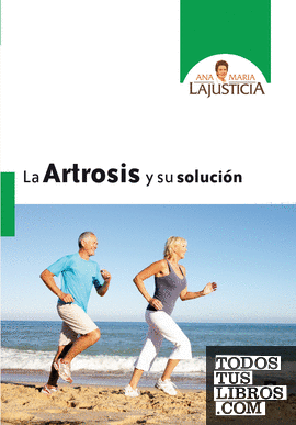 La artrosis y su solución
