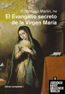 El Evangelio secreto de la Virgen María