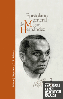 Epistolario general de Miguel Hernández